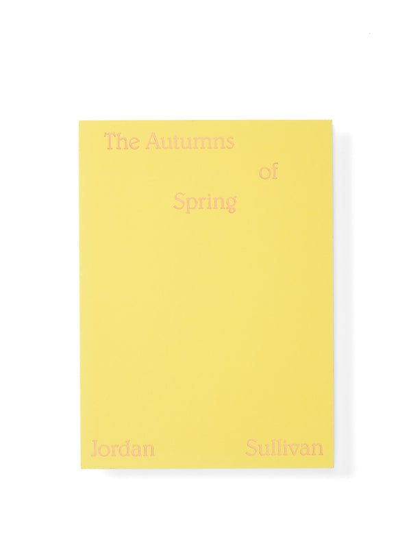 oliver spencer The Autumns of Spring - Jordan Sullivan
