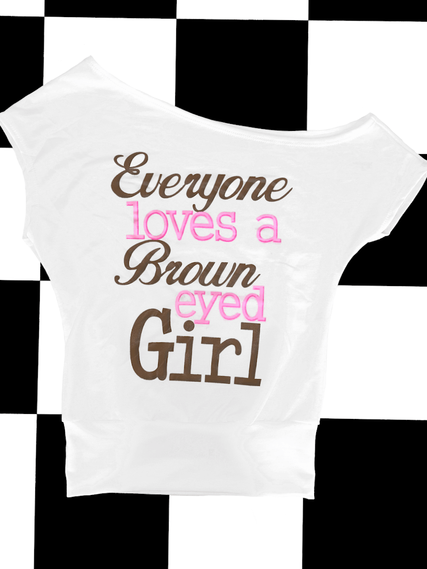 o'mighty BROWN EYED GIRL OFF SHOULDER