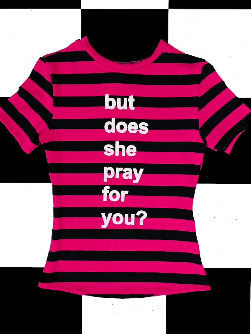 o'mighty BUT DOES SHE PRAY FOR YOU STRIPED TEE