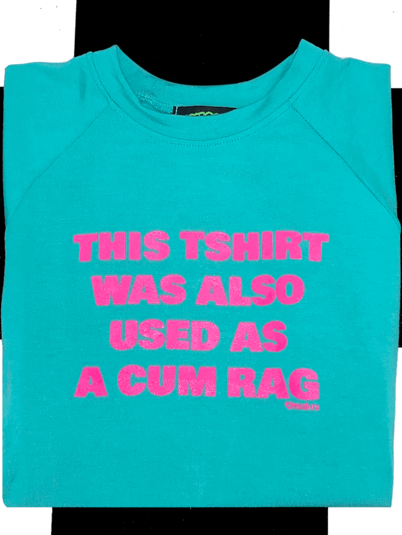 o'mighty CUM RAG BABY TEE IN TEAL