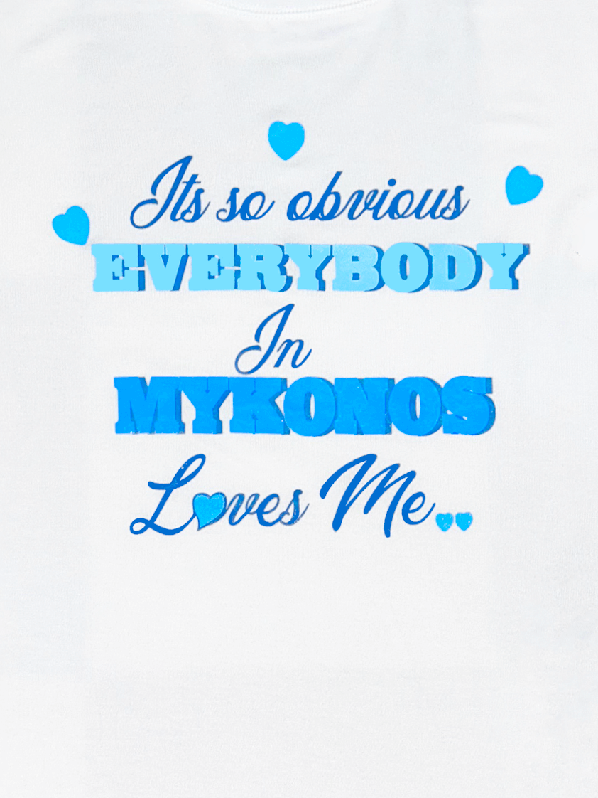 o'mighty EVERYBODY IN MYKONOS LOVES ME