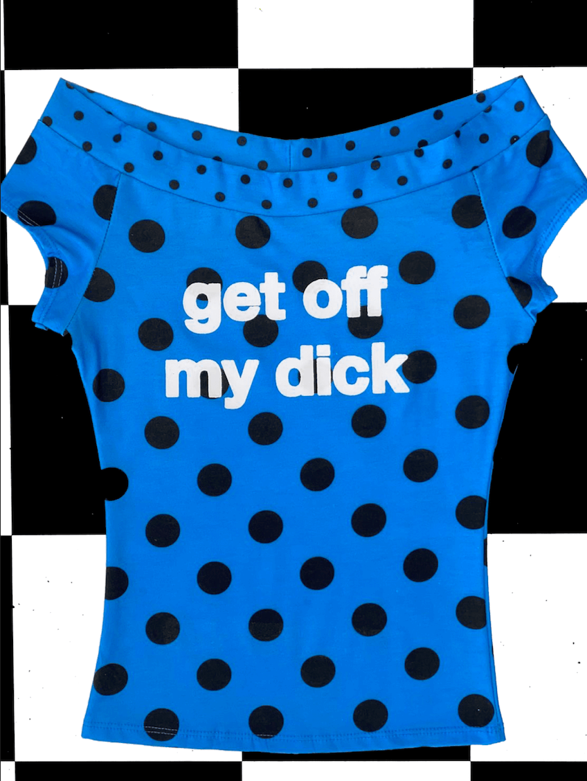 o'mighty GET OFF MY DICK OFF SHOULDER