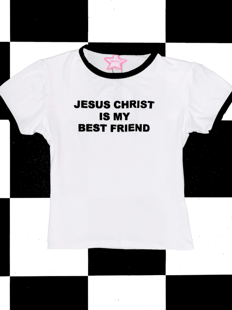 o'mighty JESUS IS MY BFF IN WHITE