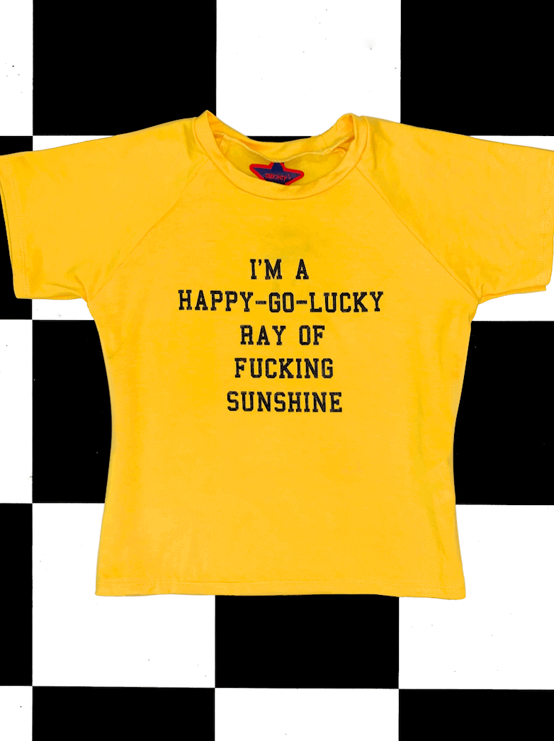 o'mighty OG FUCKING SUNSHINE BABY TEE