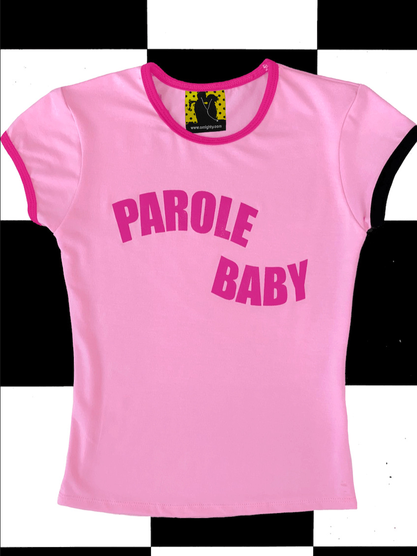 o'mighty PAROLE BABY