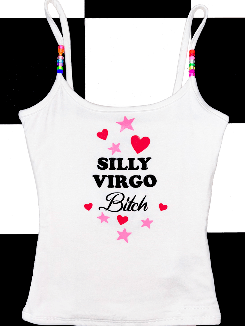 o'mighty SILLY VIRGO BITCH