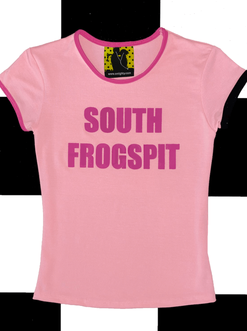 o'mighty SOUTH FROGSPIT