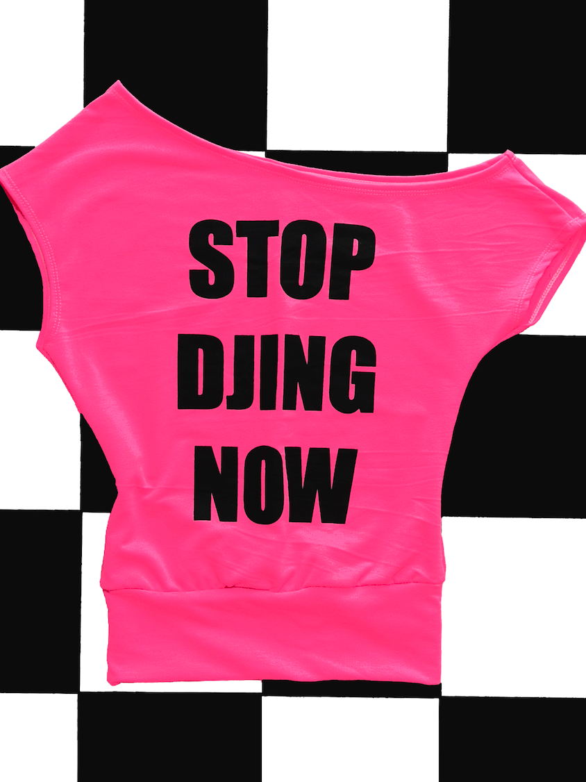 o'mighty STOP DJING NOW IN NEON PINK