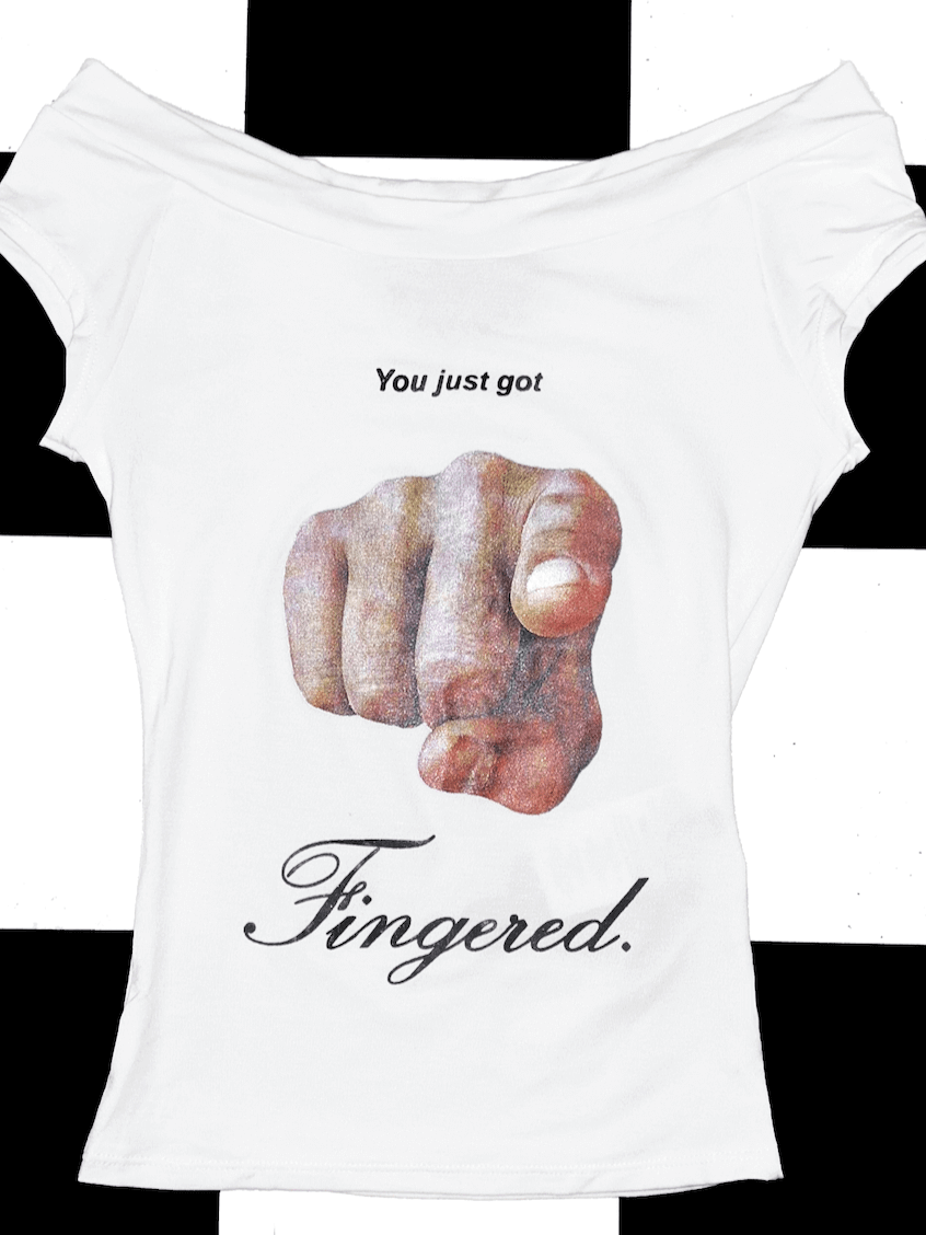 o'mighty YOU JUST GOT FINGERED BOATNECK TOP
