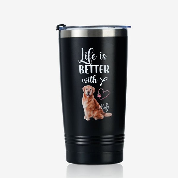 onebttl Stainless Steel Tumbler for Pet Owners - Customized Pet Photo and Name - Life is Better with 'Your Pet Name'