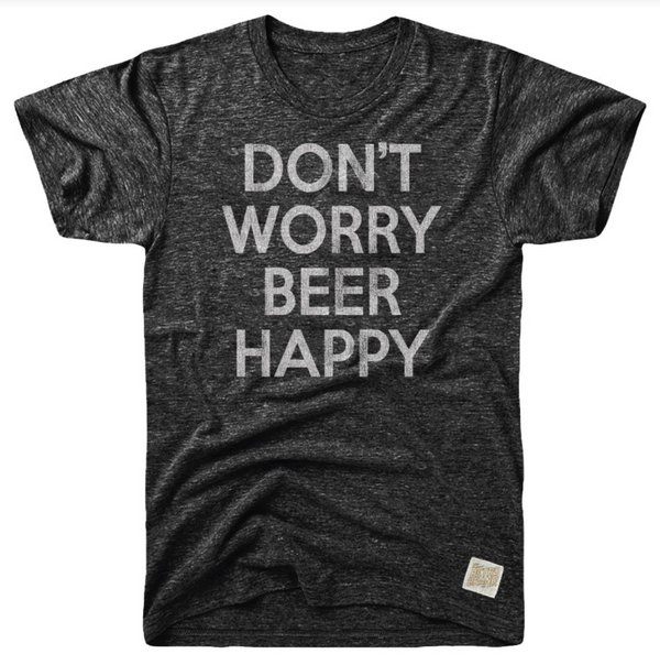 original retro brand Don't Worry Beer Happy Tri-Blend Tee