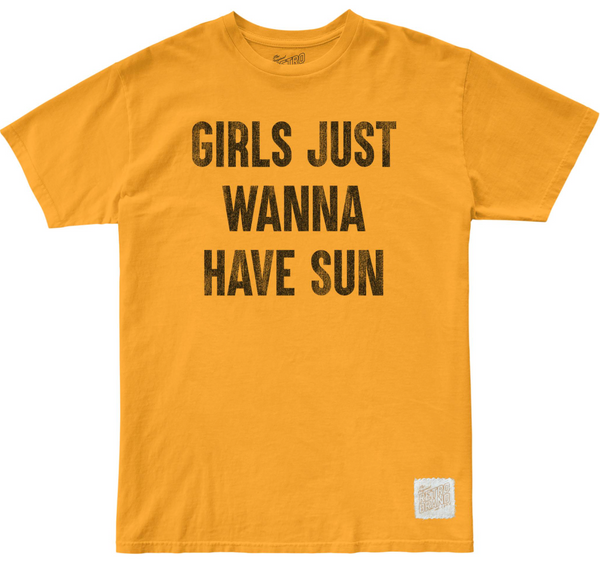 original retro brand Girls Just Wanna Have Sun 100% Cotton Tee