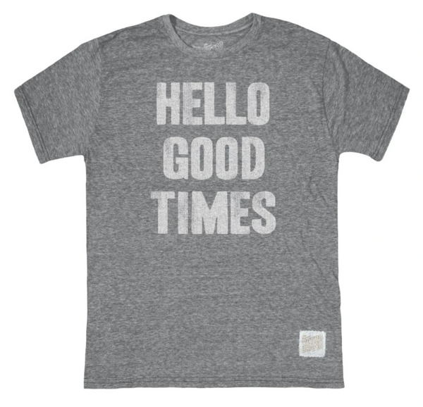 original retro brand Hello Good Times Tri-Blend Tee