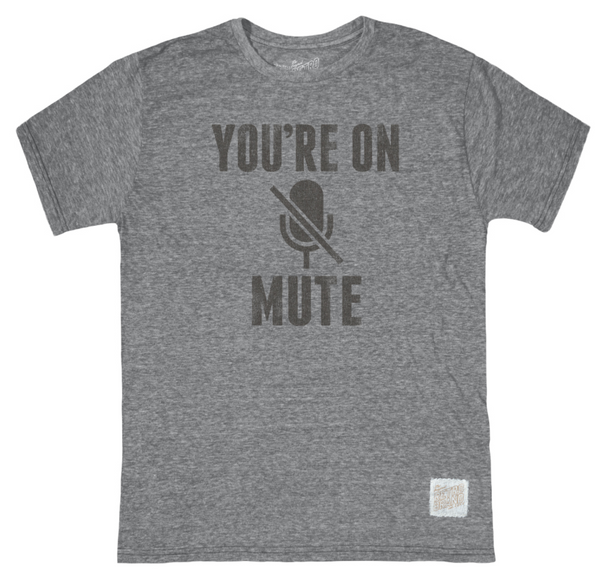 original retro brand You're On Mute Tri-Blend Tee