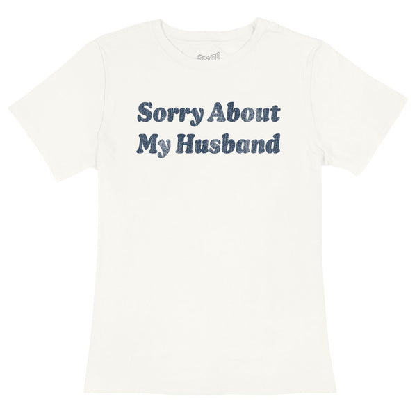 original retro brand Sorry About my Husband 100% Cotton Women's Tee
