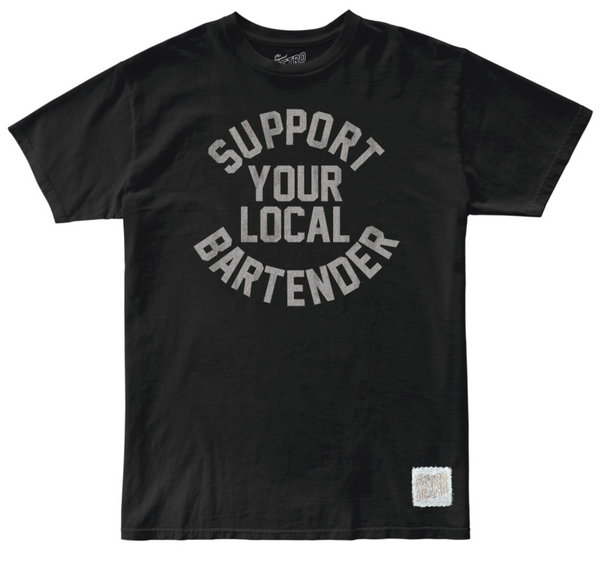 original retro brand Support Your Local Bartender 100% Cotton Tee