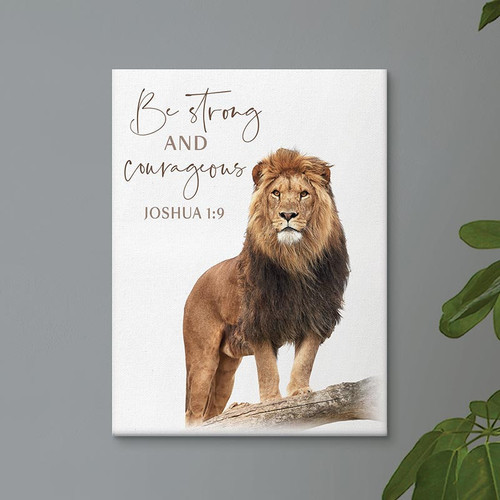 P. Graham Dunn Be Strong Collection Canvas - Be Strong And Courageous