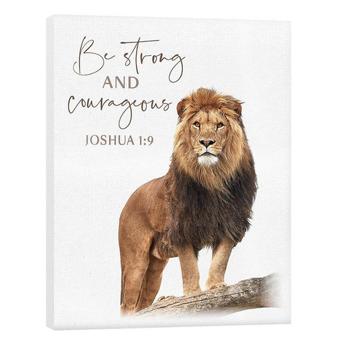 p. graham dunn Be Strong Collection Canvas - Be Strong And Courageous