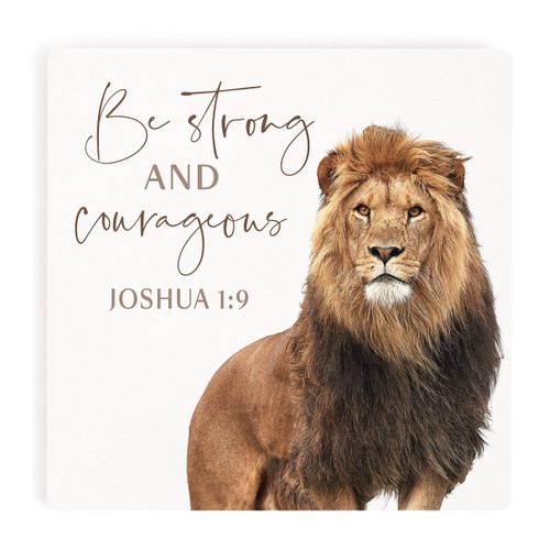 P. Graham Dunn Be Strong Collection Coaster - Be Strong And Courageous