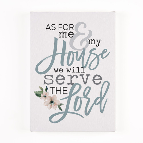 P. Graham Dunn Canvas - As For Me & My House We Will Serve The Lord