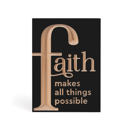 P. Graham Dunn Carved Black Collection Word Block - Faith Makes All Things Possible