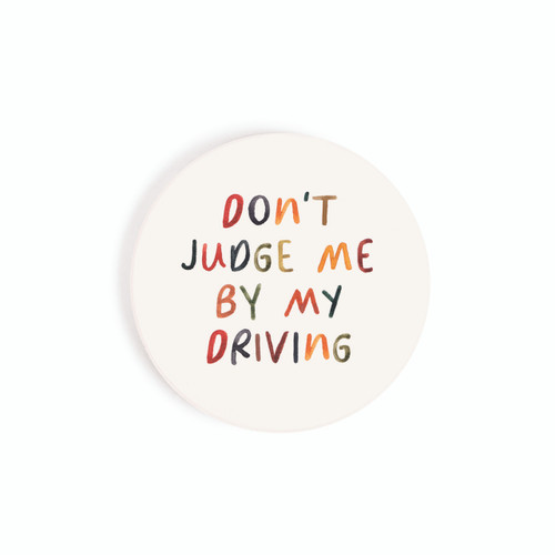 P. Graham Dunn Ceramic Car Coasters (Retail Pack) - Don't Judge Me By My Driving