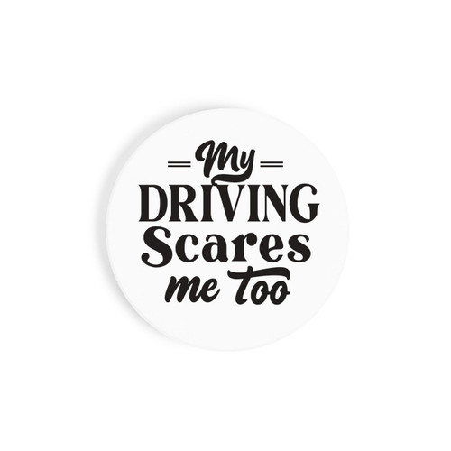 P. Graham Dunn Ceramic Car Coasters (Retail Pack) - My Driving Scares Me Too