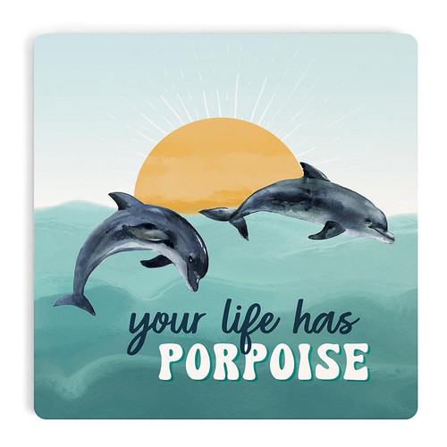 p. graham dunn Coastal Collection Coaster - Your Life Has Porpoise