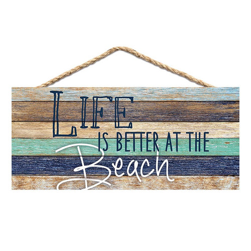 p. graham dunn Coastal Collection Hanging Sign - Life Is Better