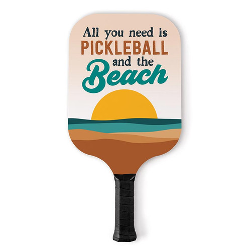 P. Graham Dunn Coastal Collection Pickleball Paddle - All You Need Is Pickleball