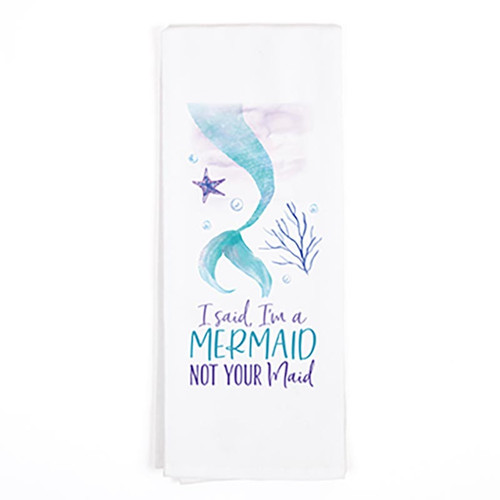 P. Graham Dunn Coastal Collection Tea Towels - I Said I'm A Mermaid
