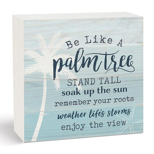 p. graham dunn Coastal Collection Word Block - Be Like A Palm Tree