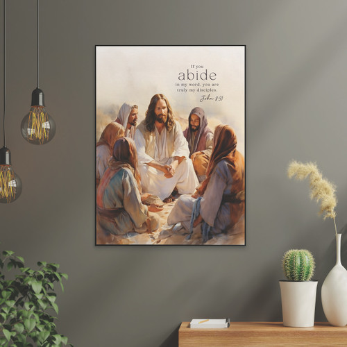 p. graham dunn Foundations Of Faith Collection Art Print - If You Abide