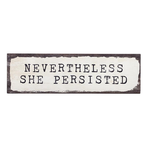 P. Graham Dunn Happy Thoughts Collection Stick Sign - Nevertheless