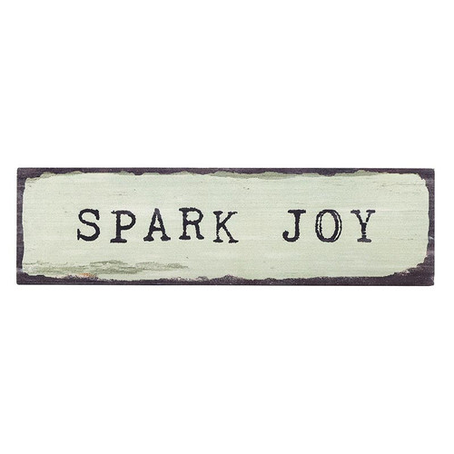 P. Graham Dunn Happy Thoughts Collection Stick Sign - Sparky Joy