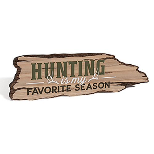 P. Graham Dunn Lake & Lodge Collection Barky Sign - Hunting Is My Favorite