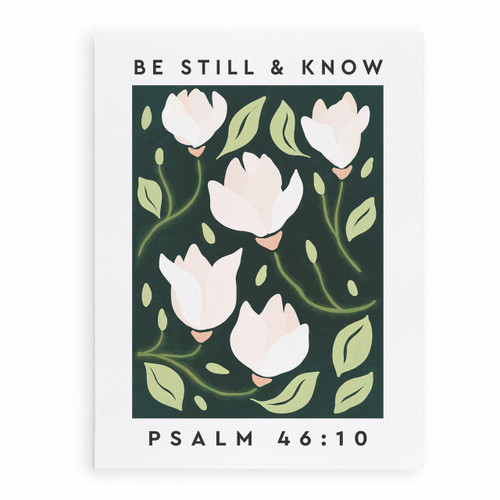P. Graham Dunn Canvas - Be Still & Know Psalm 46:10