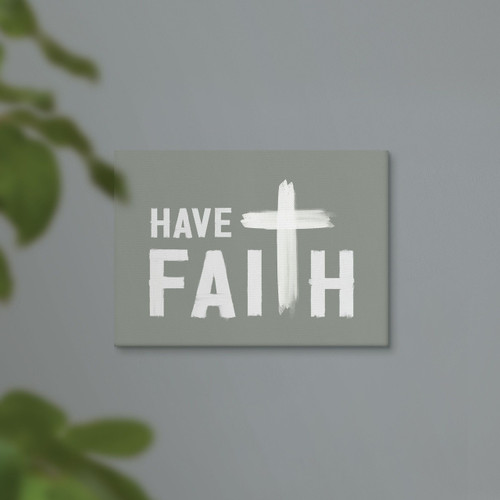 p. graham dunn Canvas - Have Faith