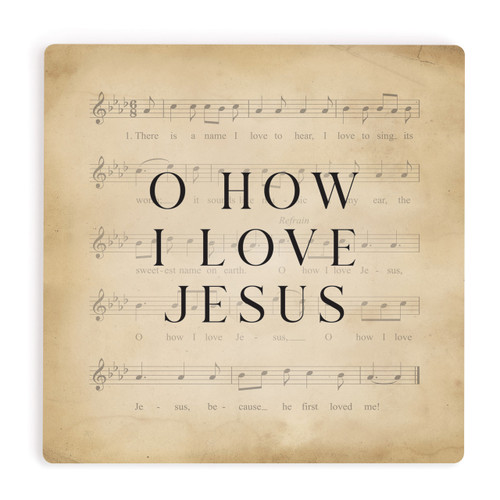 P. Graham Dunn Coaster - O How I Love Jesus