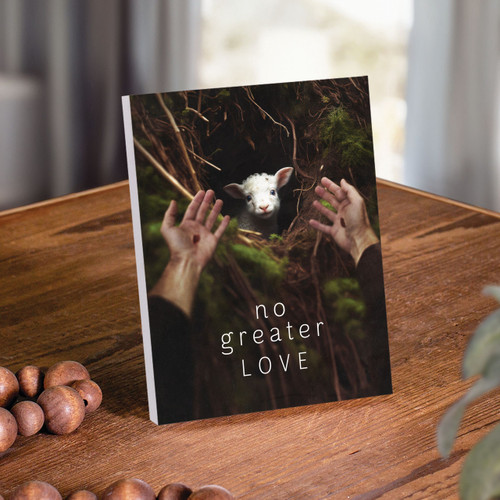 p. graham dunn Easel Sign - No Greater Love