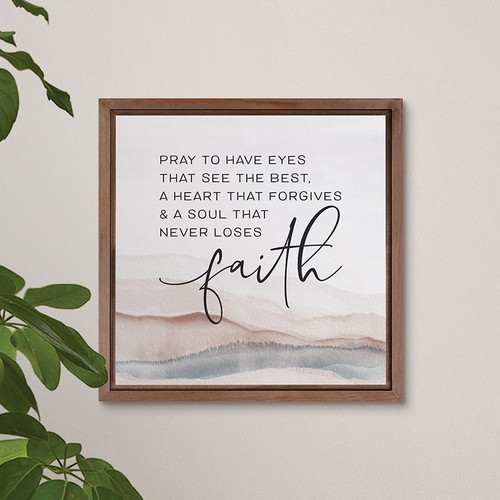 P. Graham Dunn Framed Art - Pray To Have