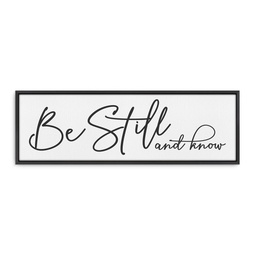p. graham dunn Framed Canvas - Be Still And