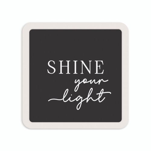P. Graham Dunn Mini Ceramic Sign - Shine Your