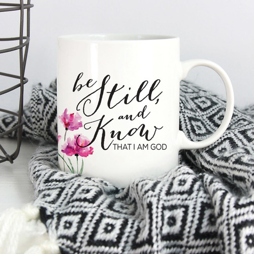 p. graham dunn Mug - Be Still & Know That I Am God