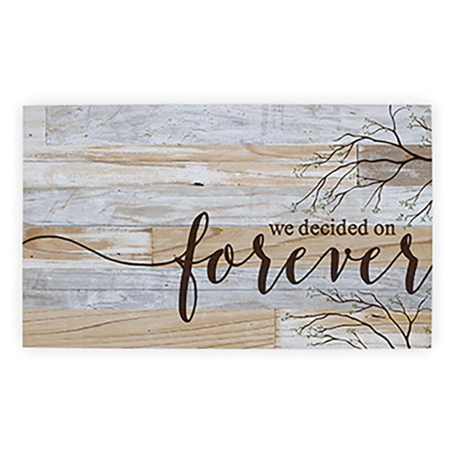 P. Graham Dunn Pallet Decor - We Decided On Forever