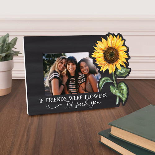 p. graham dunn Photo Frame - If Friends Were Flowers