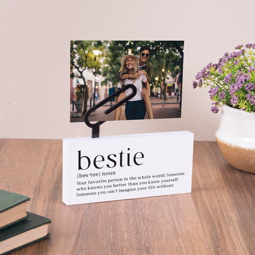 p. graham dunn Photo Holder -Bestie Noun Your