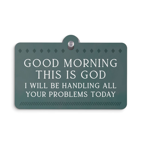 P. Graham Dunn Suction Sign - Good Morning