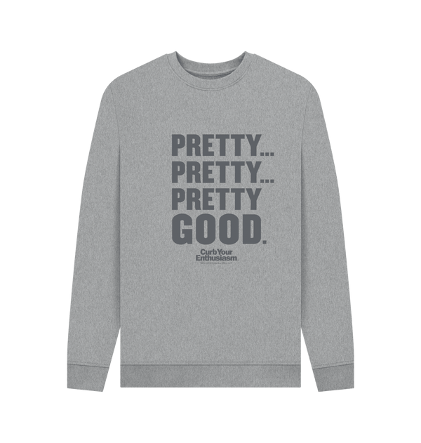 Parka London Curb Your Enthusiasm Pretty Good Heather Grey Sweatshirt