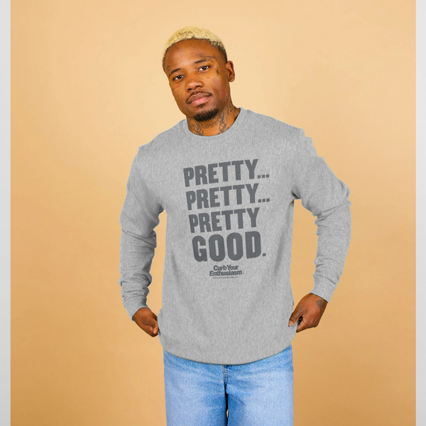 parka london Curb Your Enthusiasm Pretty Good Heather Grey Sweatshirt